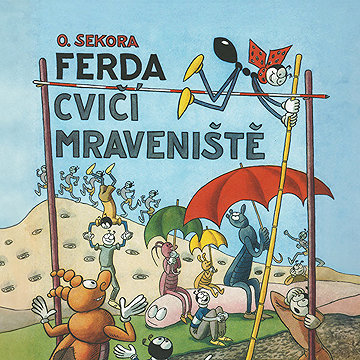 

Ferda cvičí mraveniště