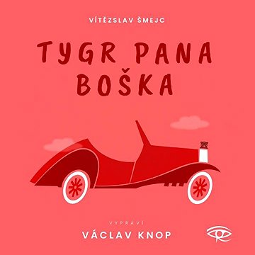 

Tygr pana Boška