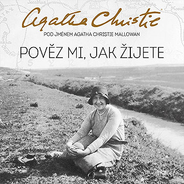 

Pověz mi, jak žijete