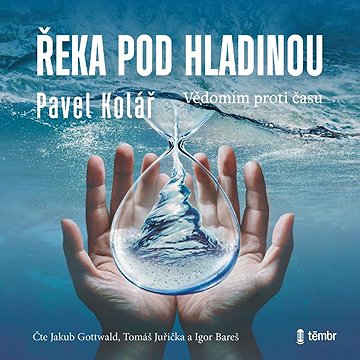 

Řeka pod hladinou