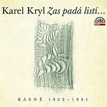 

Zas padá listí…/ Básně 1962–1991 Audiokniha