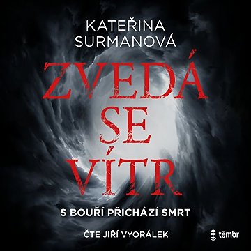 

Zvedá se vítr