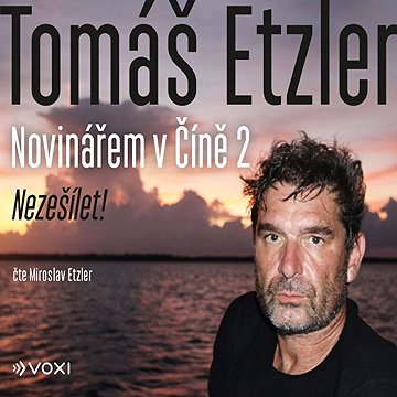 

Novinářem v Číně 2