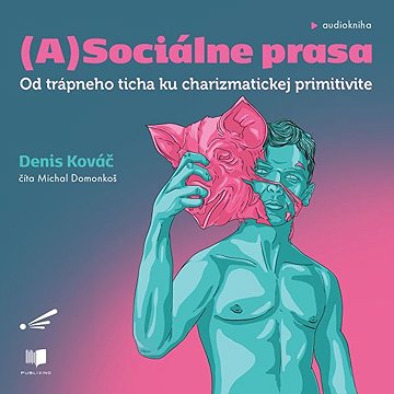 

(A)sociálne prasa