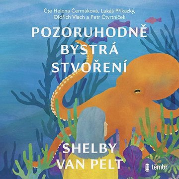 

Pozoruhodně bystrá stvoření