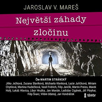 

Největší záhady zločinu
