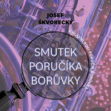 

Smutek poručíka Borůvky