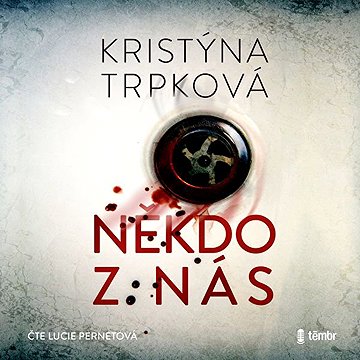 

Někdo z nás
