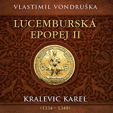 

Lucemburská epopej II