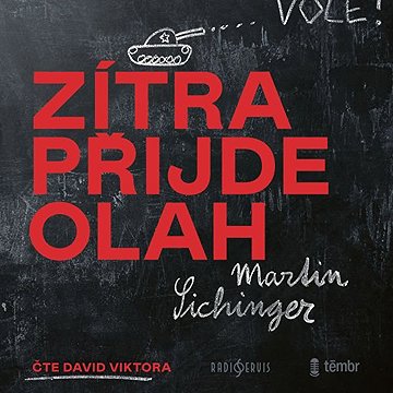 

Zítra přijde Olah