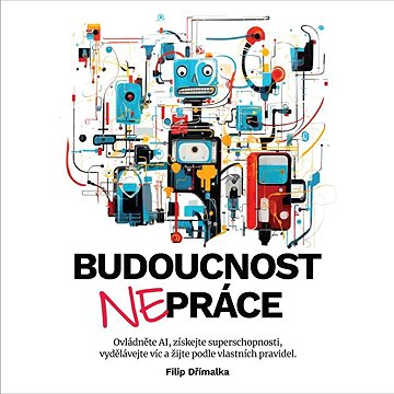 

Budoucnost nepráce