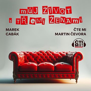 

Můj život s třemi ženami