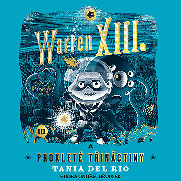 

Warren XIII. a prokleté třináctiny