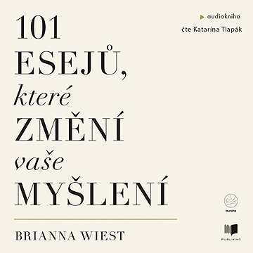

101 esejů, které změní vaše myšlení
