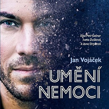 

Jan Vojáček: Umění nemoci