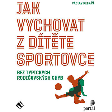 

Jak vychovat z dítěte sportovce