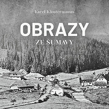 

Obrazy ze Šumavy