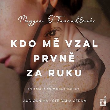 

Kdo mě vzal prvně za ruku