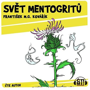 

Svět mentogritů