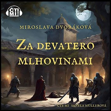 

Za devatero mlhovinami