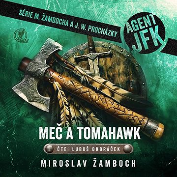 

Agent JFK – Meč a tomahawk
