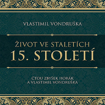 

Život ve staletích – 15. století