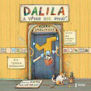 

Dalila a výtah bez dveří