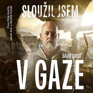 

Sloužil jsem v Gaze