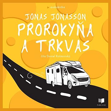 

Prorokyňa a trkvas