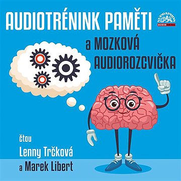

Audiotrénink paměti a mozková audiorozcvička