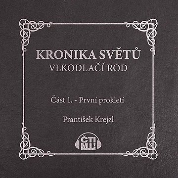 

Kronika světů, Vlkodlačí rod - část 1. - První prokletí