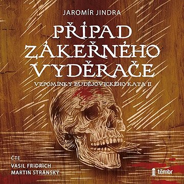 

Případ zákeřného vyděrače