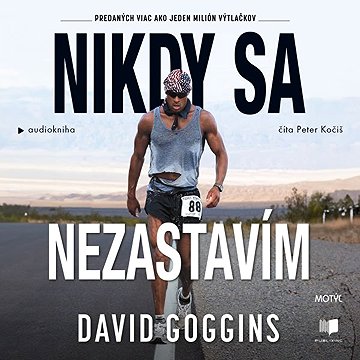 

Nikdy sa nezastavím