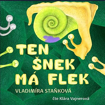 

Ten šnek má flek
