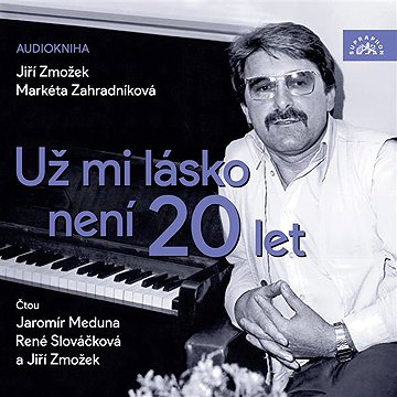 

Už mi lásko není 20 let