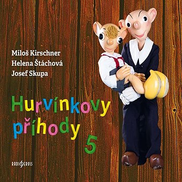 

Hurvínkovy příhody 5