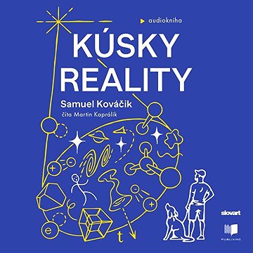 

Kúsky reality