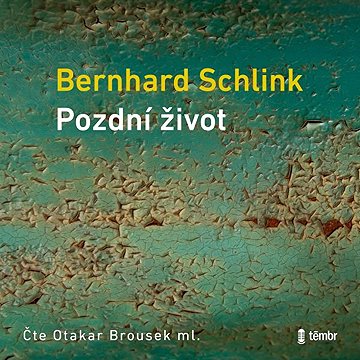 

Pozdní život
