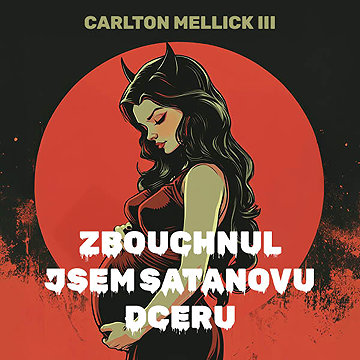 

Zbouchnul jsem Satanovu dceru