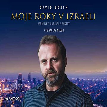 

Moje roky v Izraeli