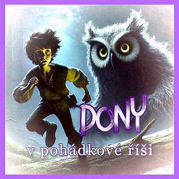 

Dony v pohádkové říši