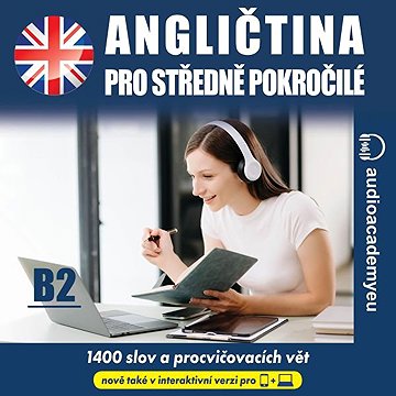 

Angličtina pro středně pokročilé B2