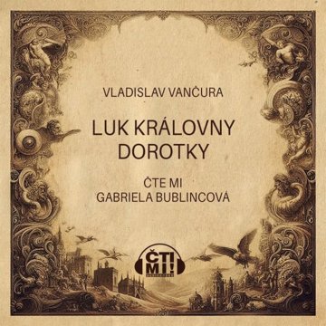 

Luk královny Dorotky