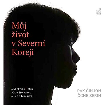 

Můj život v Severní Koreji