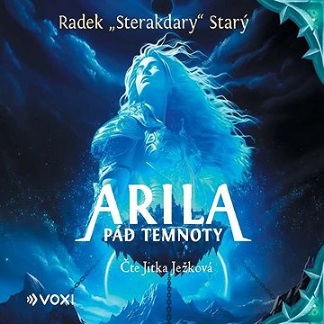 

Arila: Pád temnoty