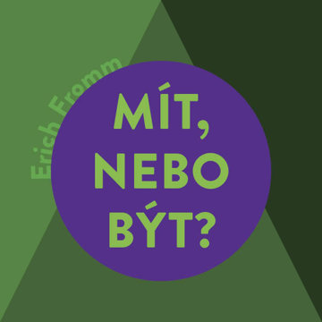 

Mít, nebo být