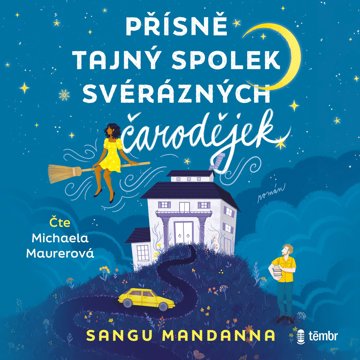 

Přísně tajný spolek svérázných čarodějek