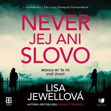 

Never jej ani slovo