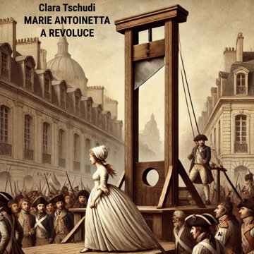 

Marie Antoinetta a revoluce