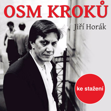 

Jiří Horák: Osm kroků
